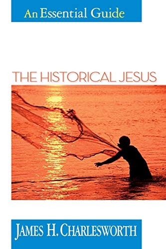 THE HISTORICAL JESUS (ESSENTIAL GUIDES) By James H. Charlesworth Mint Condition