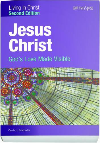 Jesus Christ : God’s Love Made Visible, Paperback by Schroeder, Carrie J., Us…