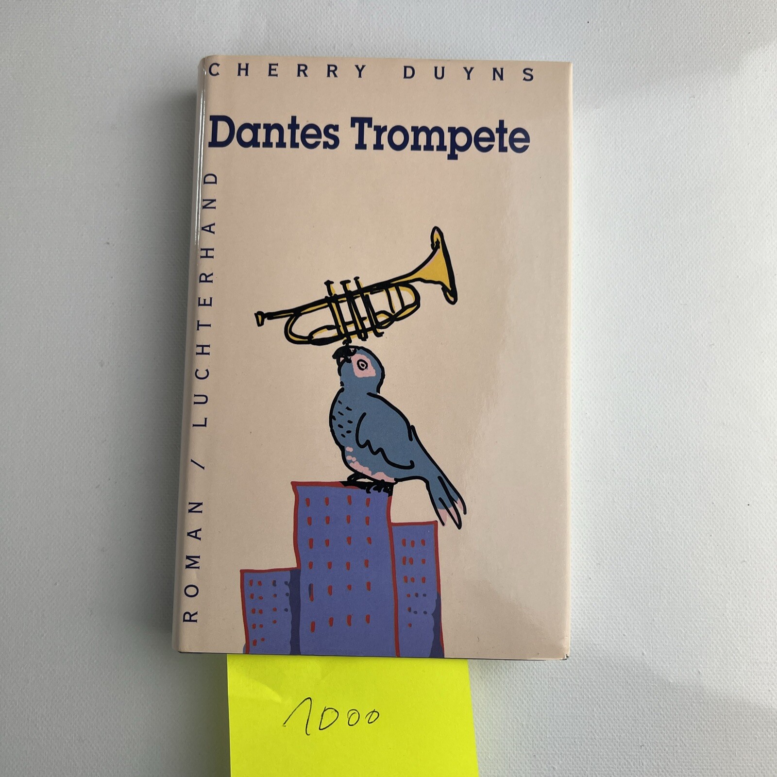Cherry Duyns DANTES TROMPETE Roman HC