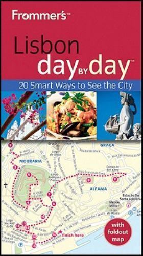 Frommer’s Lisbon Day by Day [With Map] by McGrath, Louise