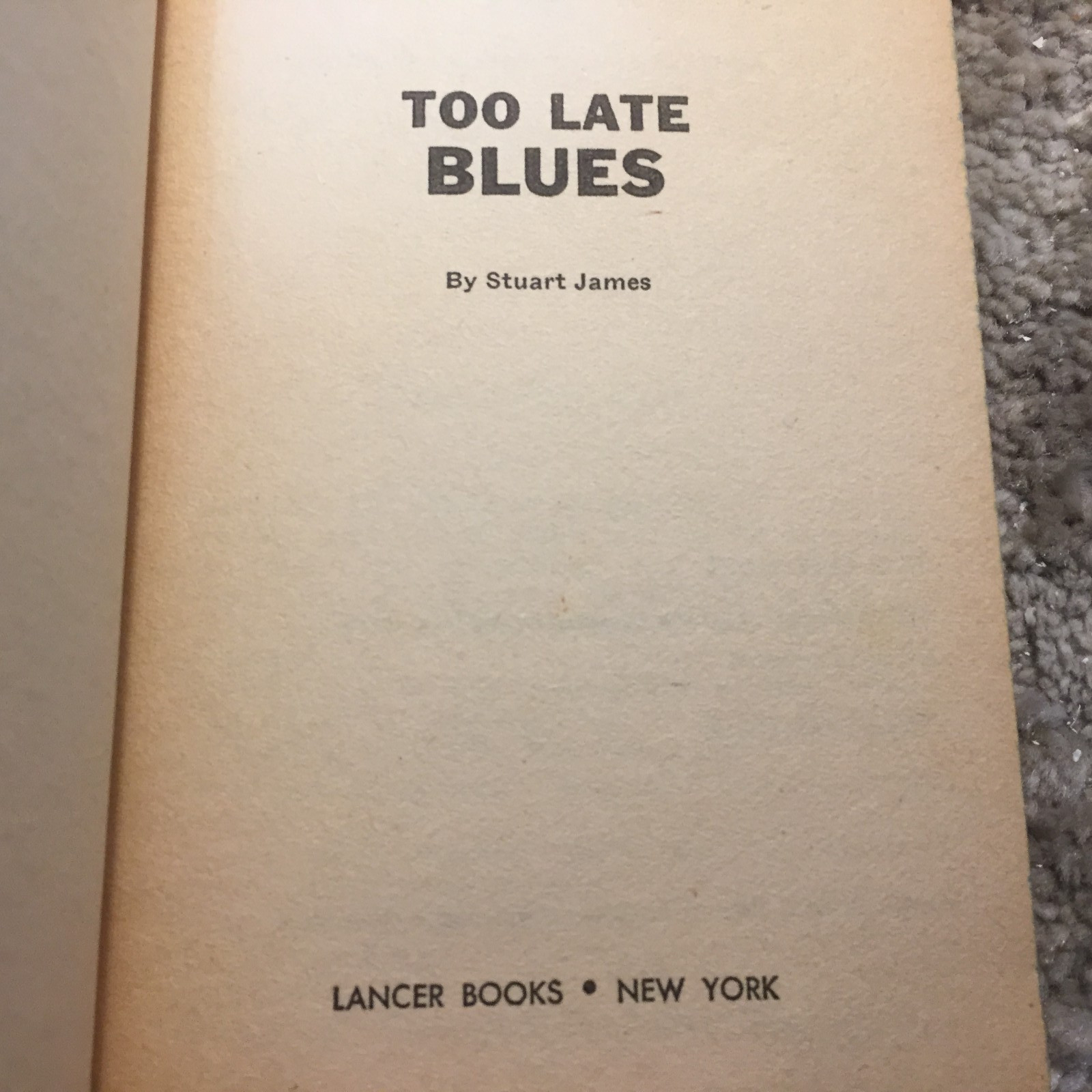 Too Late Blues Stuart James 1962 Lancer Books Media Tie In Novelization