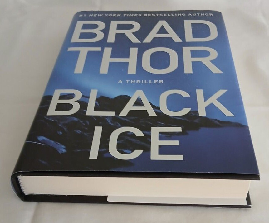 Black Ice A Thriller By Brad Thor Hardcover 325 Pages