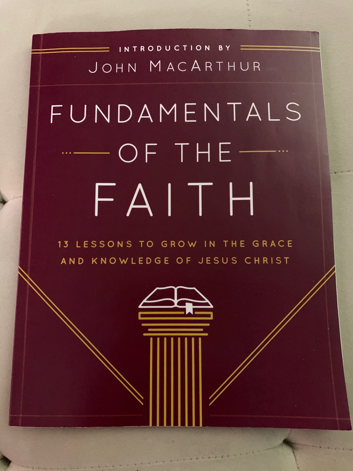 John F. Macarthur Fundamentals of the Faith (Paperback) Workbook GOOD