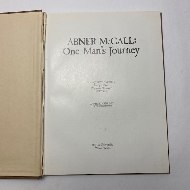 Abner McCall One Man’s Journey 1981 Baylor Hardcover 1st Ed Used