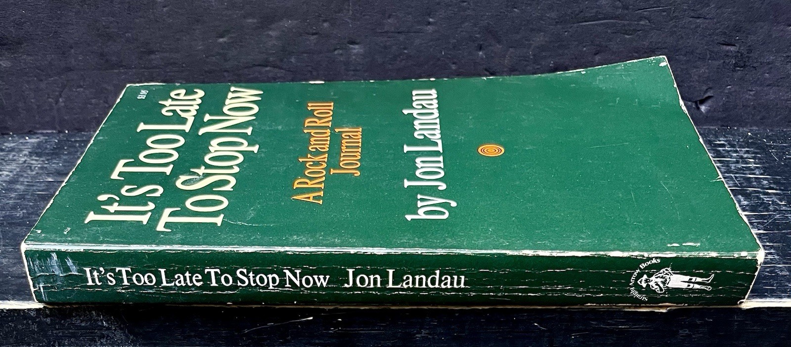 Its Too Late to Stop Now by Jon Landau 1972 Sftcvr Good N1