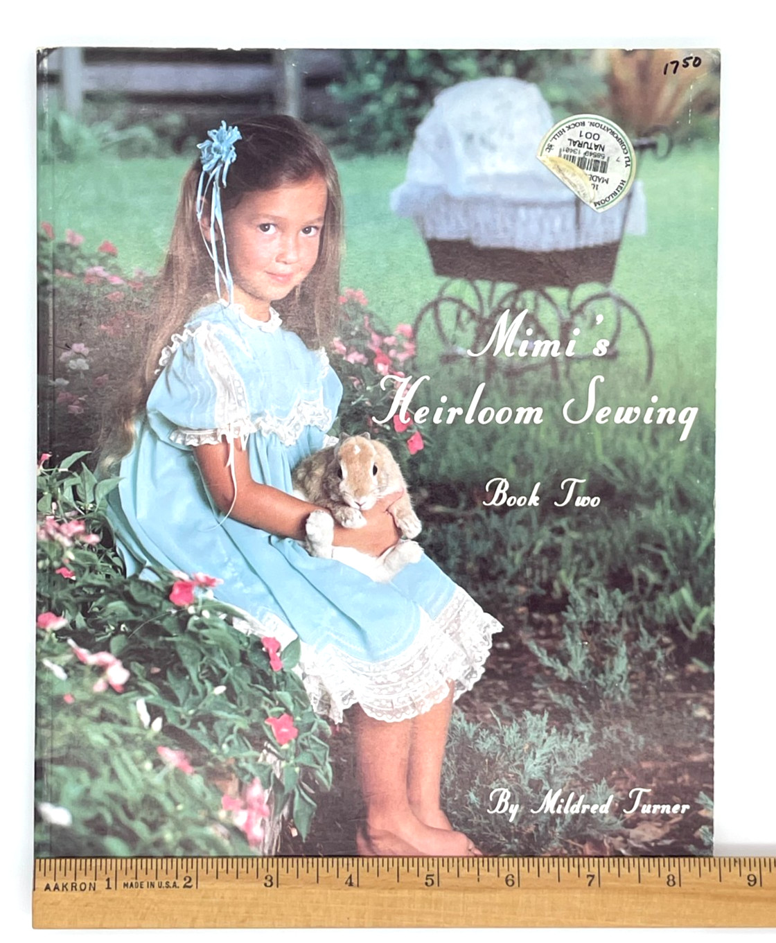 Mimi’s Heirloom Sewing Book Two Mildred Turner 1988-175 pages Instructions Dress