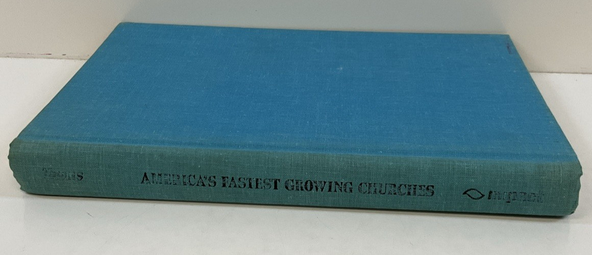 America’s Fastest Growing Churches by Elmer L. Towns 1972/HC