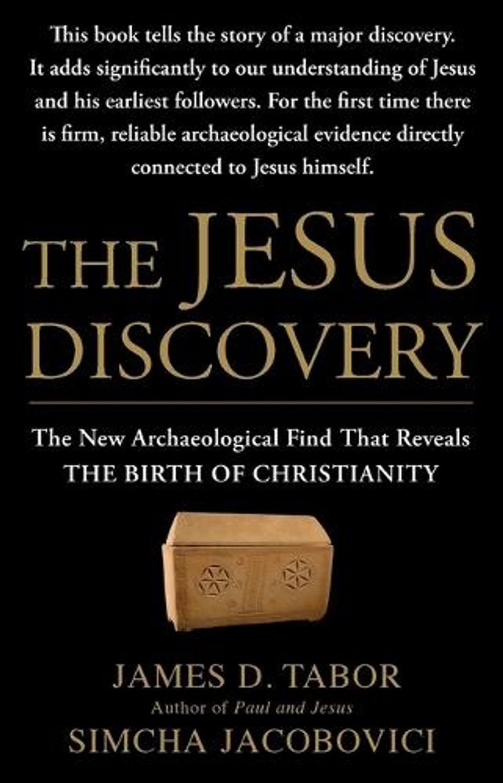 The Jesus Discovery: The New Archaeological Find That Reveals the Birth of Chris