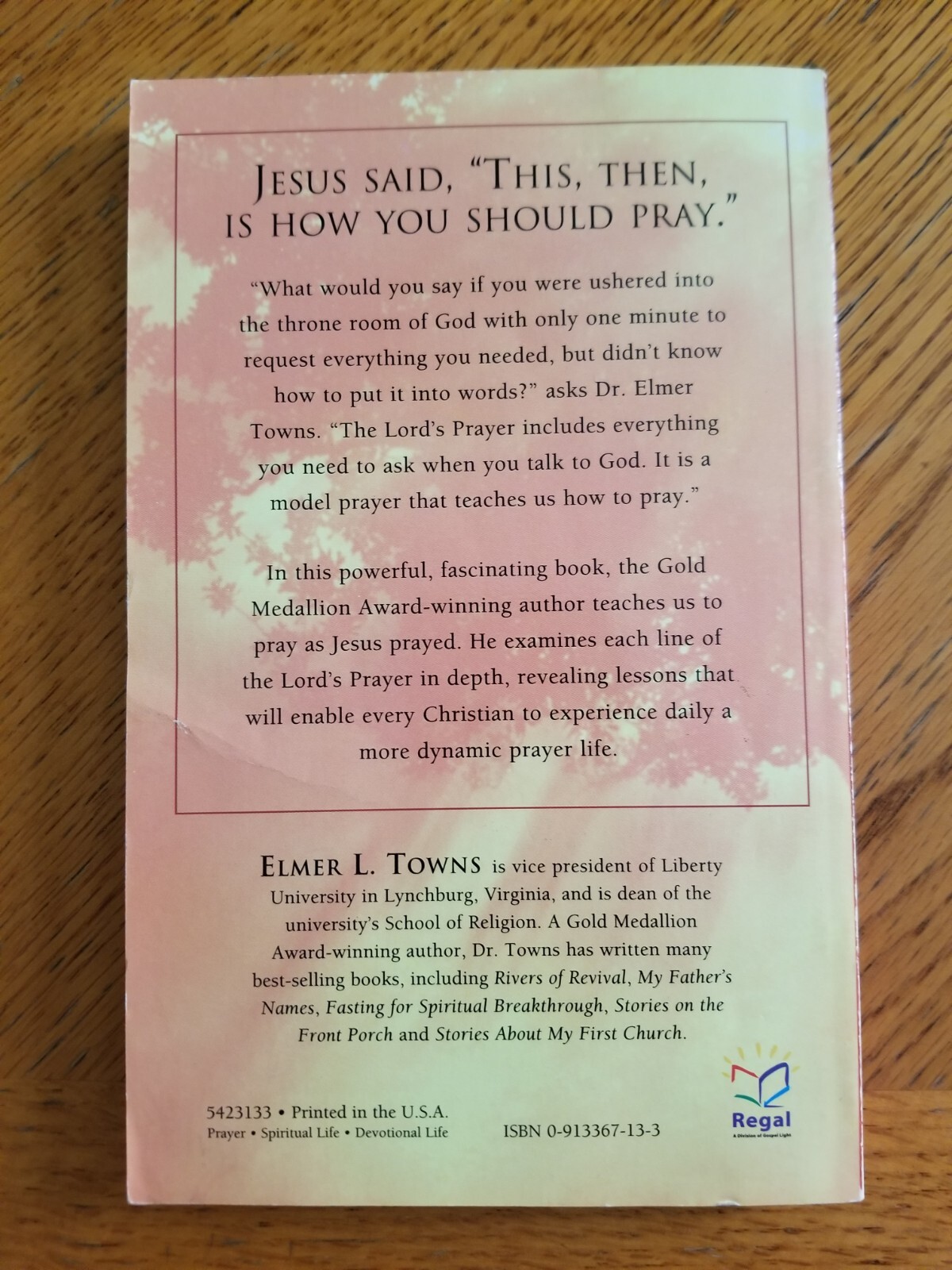Praying The Lord’s Prayer For Spiritual Breakthrough, Elmer L. Towns