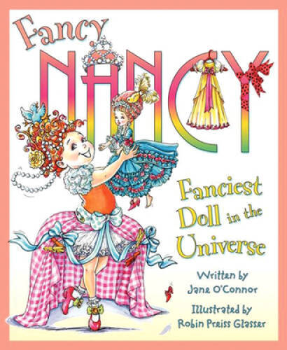 Fancy Nancy: Fanciest Doll in the Universe – Hardcover – VERY GOOD