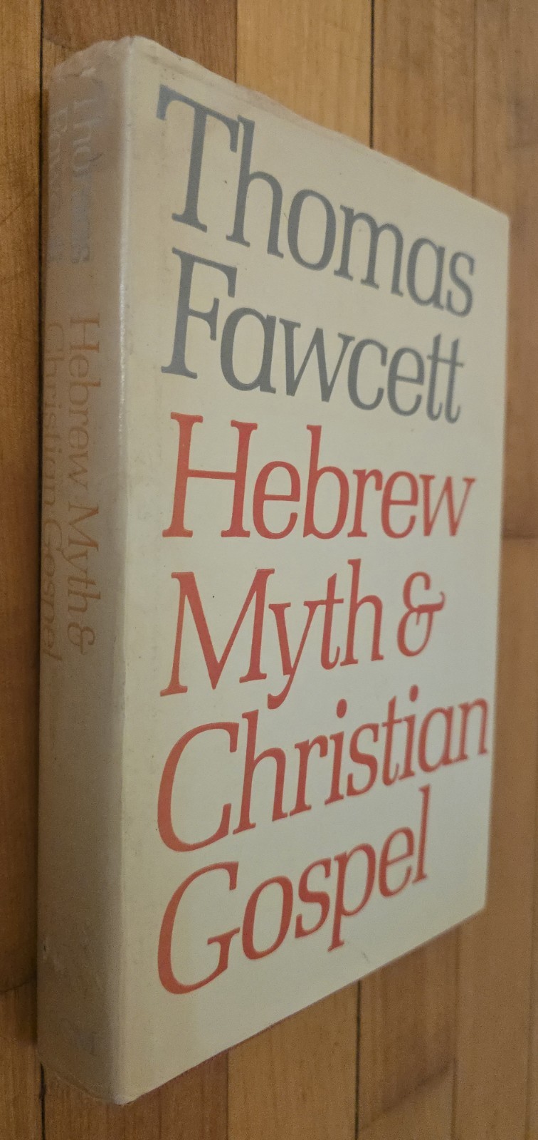 HEBREW MYTH AND CHRISTIAN GOSPEL By Thomas Fawcett – Hardcover **Excellent**