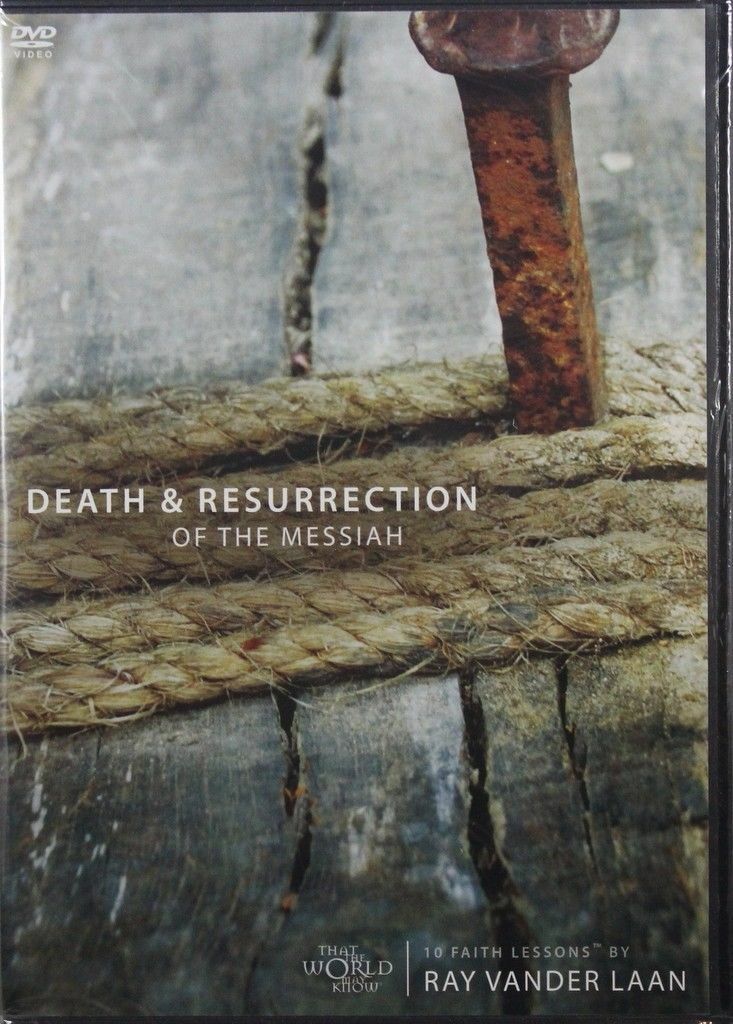 Faith Lessons Volume 4 Death & Resurrection of the Messiah Ray Vander Laan DVD