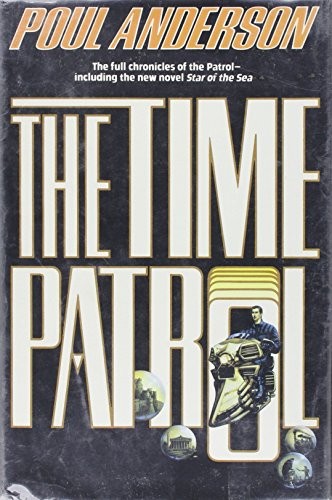 The Time Patrol – Hardcover By Anderson, Poul – GOOD