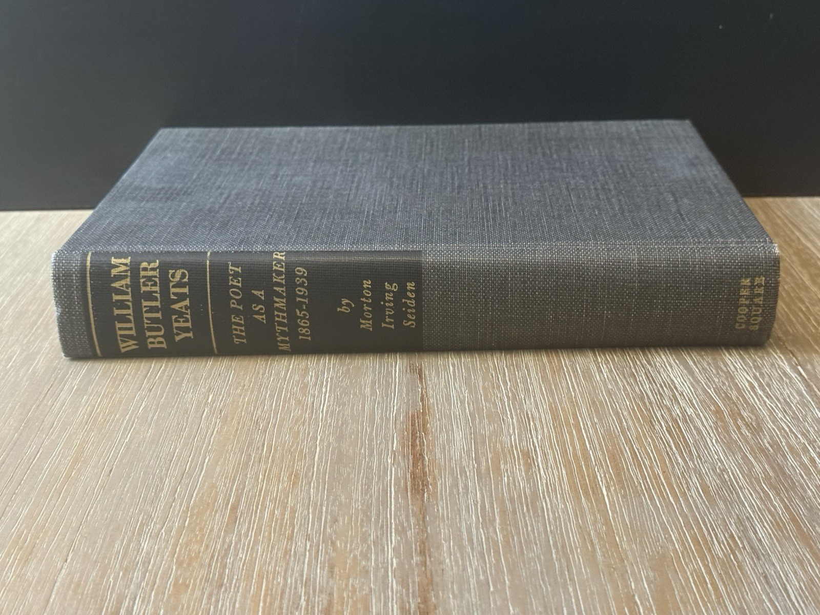 William Butler Yeats ~The Poet As a Mythmaker, 1865-1939~ by Morton Seiden 1975
