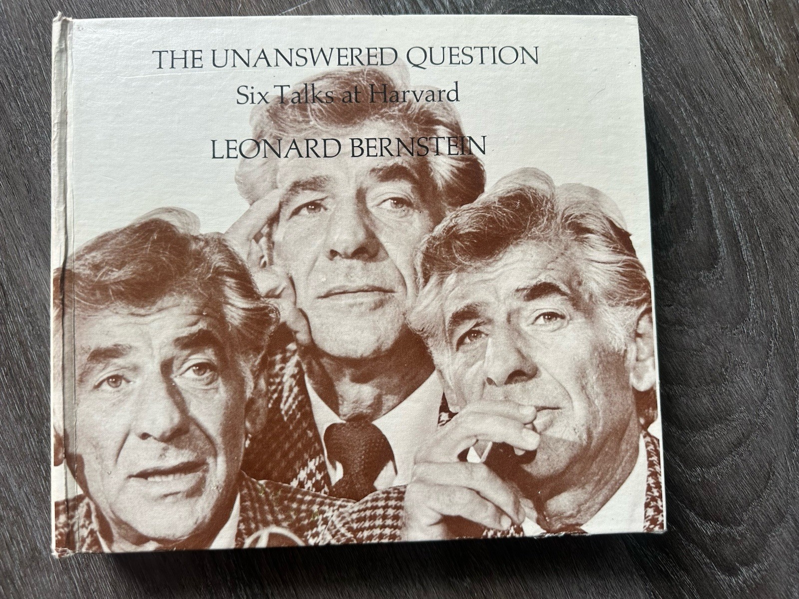 The Unanswered Question: Six Talks at Harvard by Bernstein, Leonard