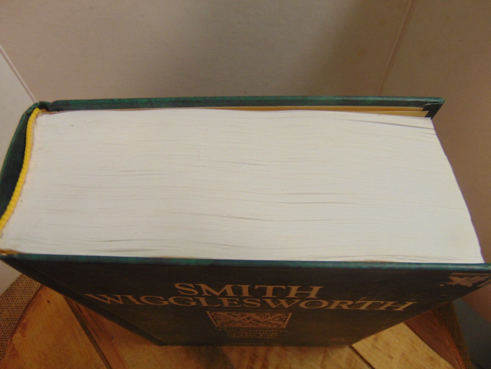 Smith Wigglesworth: Complete Collection HC – Compiled by Roberts Liardon Signed
